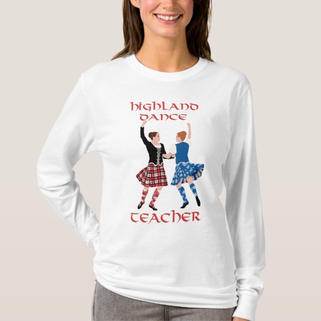 Scottish Highland Dance Teacher T-Shirt (Vorderseite)