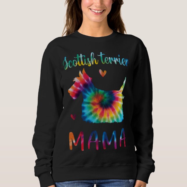 Scottish Terrier Mama Tie Dye Dog Mom Mothers Day Sweatshirt (Vorderseite)