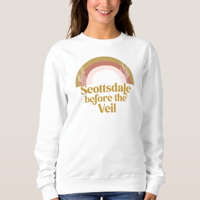 Scottsdale Before the Veil Desert Bachelorette Sw Sweatshirt (Vorderseite)