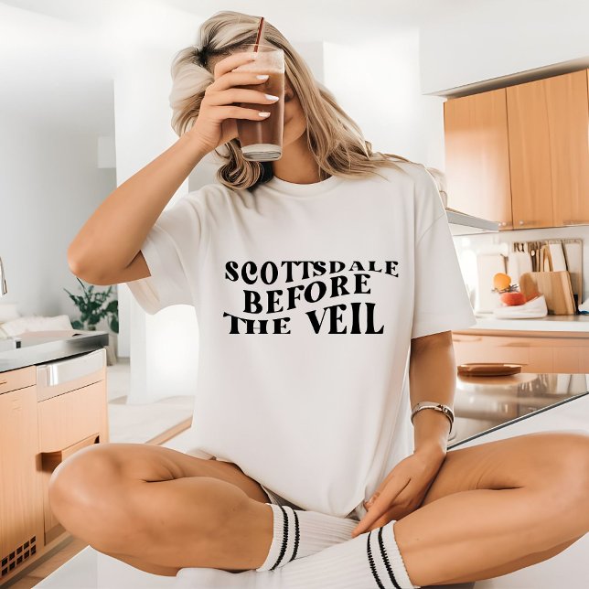 Scottsdale vor dem Schleier-Junggeselinnen-Abschie T-Shirt (Von Creator hochgeladen)