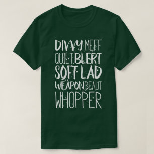 Scouse Insults Liverpool Dialect-T-Shirt T-Shirt
