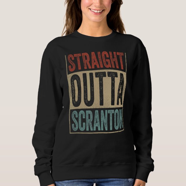 Scranton Souvenir Scranton Kleidung Geradeaus Sweatshirt (Vorderseite)