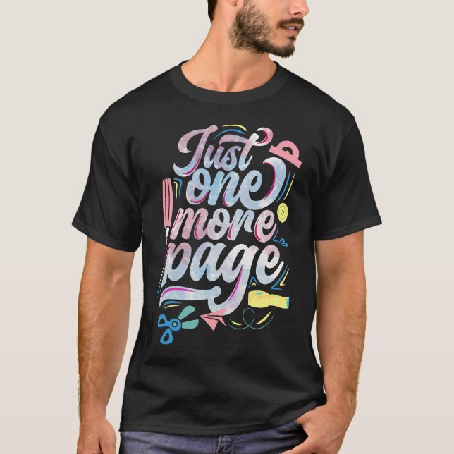 Scrapbook Just One More Page Scrapbooking T-Shirt (Vorderseite)