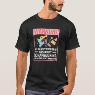 Scrapbooking für Scrapbooker-Liebe Scrapbooking Sc T-Shirt
