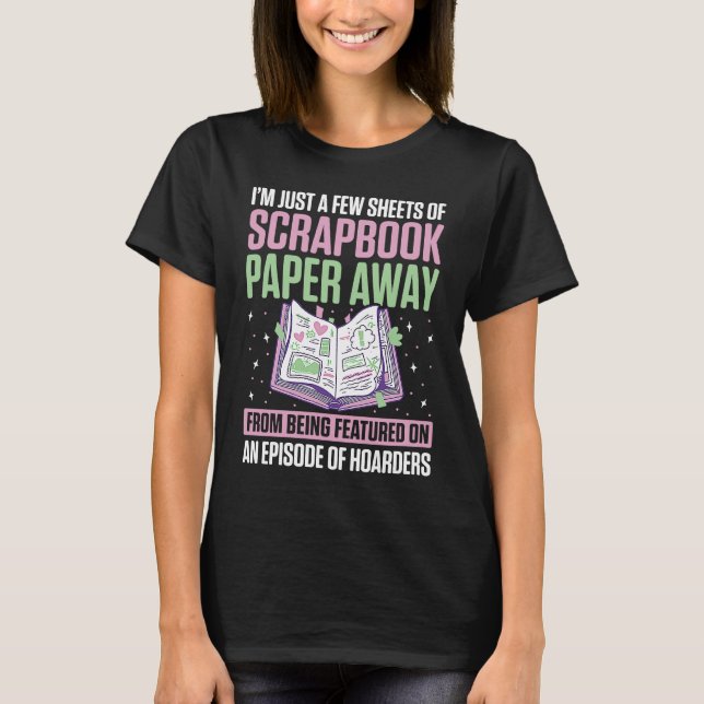 Scrapbooking für Scrapbooker-Liebe Scrapbooking Sc T-Shirt (Vorderseite)