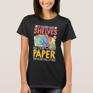Scrapbooking Scrapbooker Shelves Papier als Schran T-Shirt