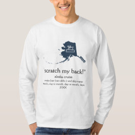 Scratch mein Rücken Alaskan Cruise Long-Sleeve U. T-Shirt