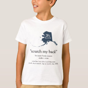 Scratch... Wiedersehen Alaskan Cruise Kids T-Sh T-Shirt
