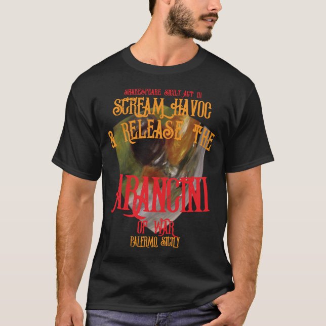 Scream Havoc Release Arancini War Palermo Sicily T-Shirt (Vorderseite)