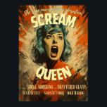 Scream Queen Movie Poster<br><div class="desc">Dieses Wange-Poster zollt all jenen Anerkennung, die einen absolut ohrenbetäubenden Schrei ausführen können und das Poster zum Beweis gewollt haben!</div>