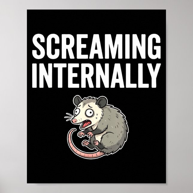 Screaming Internally Funny Ossum Anxiety Meme  Poster (Vorne)