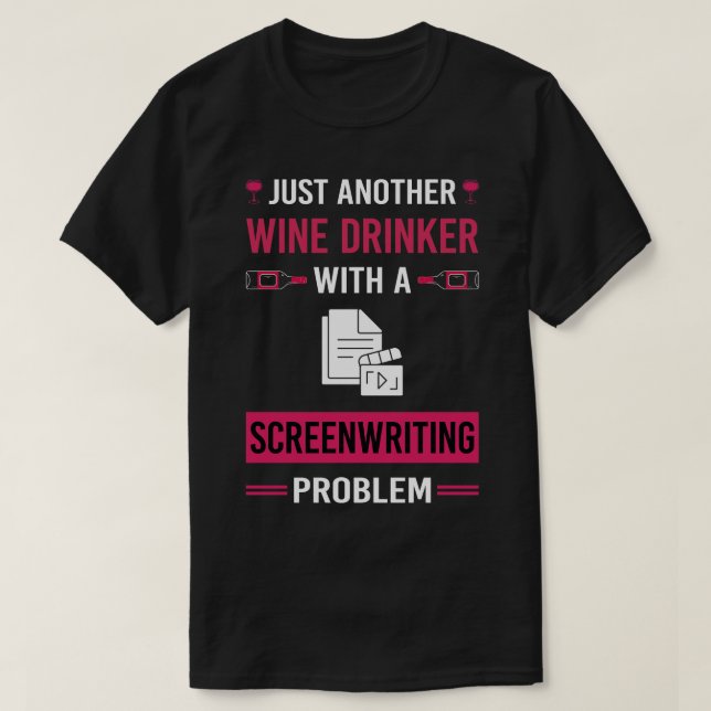 Screenwriter für Wein Drinker T-Shirt (Design vorne)