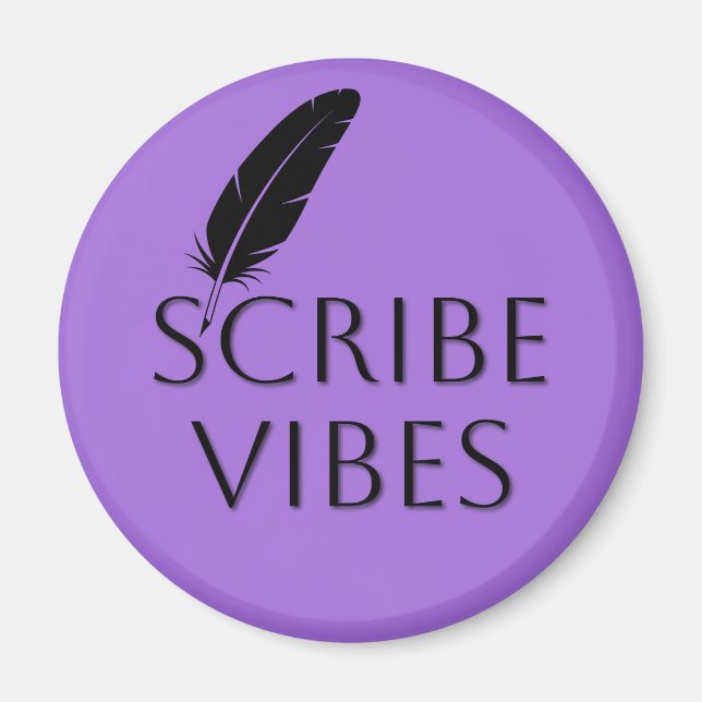 Scribe Vibes Author Writer Poet Composer Magnet (Vorne)
