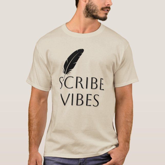 Scribe Vibes Autor Schriftsteller Dichter  T-Shirt (Vorderseite)