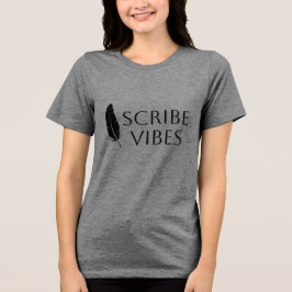 Scribe Vibes Feather Quill Author Writer Poet Tri-Blend Shirt