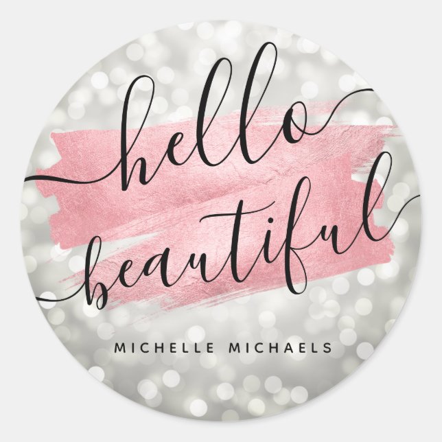 Script Rose Gold Silver Lights "Hello Beautiful" Runder Aufkleber (Vorderseite)