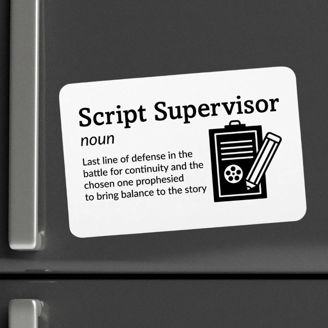 Script Supervisor Definition Set Life 4" x 6" Flex Magnet (Von Creator hochgeladen)