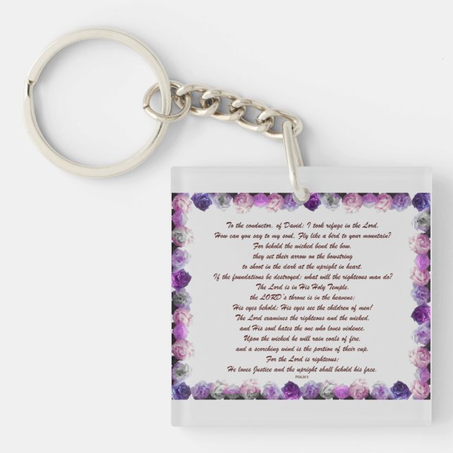 Scripture, Psalm 11, Purple Roses Schlüsselanhänger (Vorderseite)