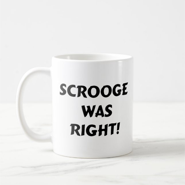 Scrooge hatte recht kaffeetasse (Links)
