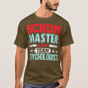 Scrum Master Psychologe Agile Team PM Funny T-Shirt
