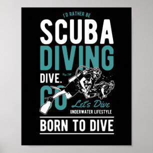 Scuba Dive Unterwasser Lifestyle Geboren Diving Poster