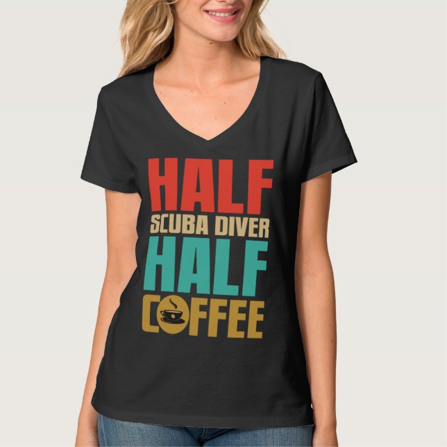 Scuba Diver   For Coffee T-Shirt (Vorderseite)