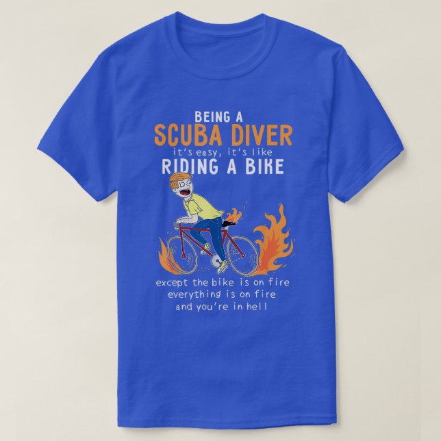 Scuba Diver like Ride Bike Cyclist Funny T-Shirt (Design vorne)