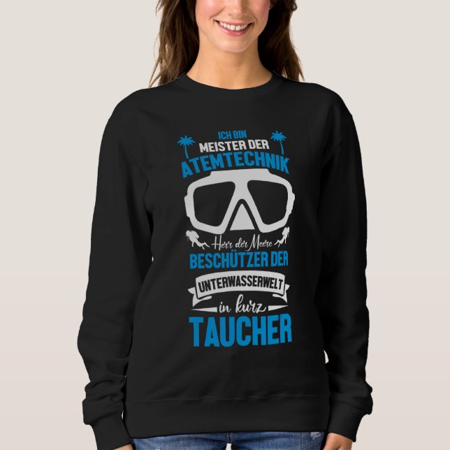 Scuba Diver Meister des Meeres Flaschentaucher Sweatshirt (Vorderseite)