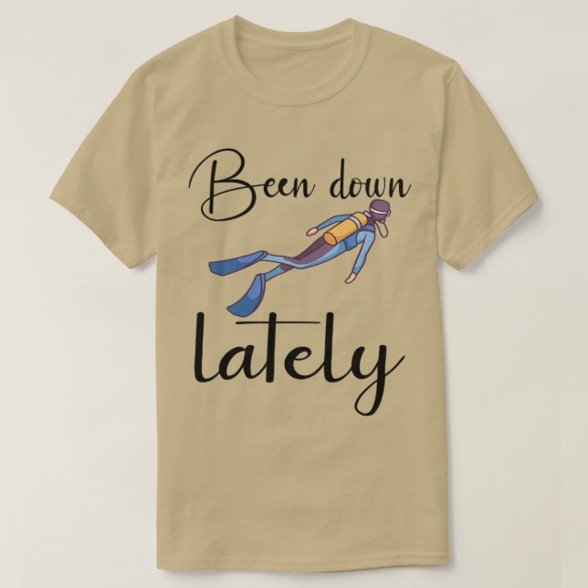 SCUBA DIVER SCUBA TAUCHEN ist in letzter Zeit um 1 T-Shirt (Design vorne)