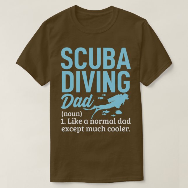 Scuba Diving Vater Definition Featers Day Divers F T-Shirt (Design vorne)