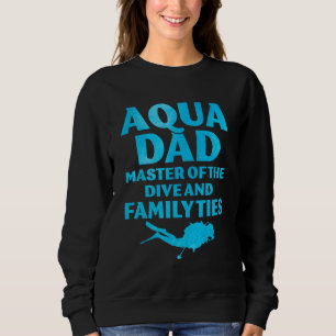Scuba Diving Vater Geübter Taucher 5 Sweatshirt