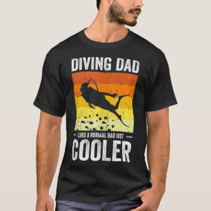Scuba Diving Vater wie ein normaler Vater nur Cool T-Shirt