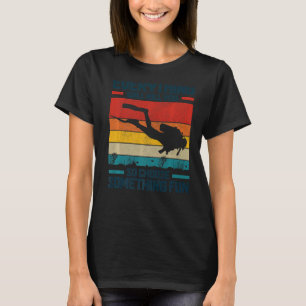 Scuba Diving Vintages Zitat T-Shirt