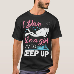 Scuba Diving Women Female Diver Funny Ich tauche w T-Shirt