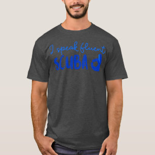 Scuba Scuba Diving Ocean Lovers Diver 31 T-Shirt