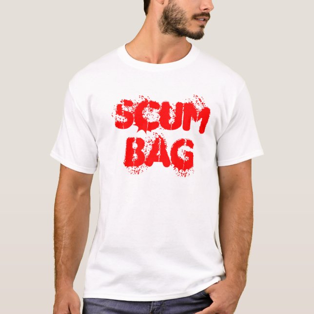 Scumbag T-Shirt (Vorderseite)