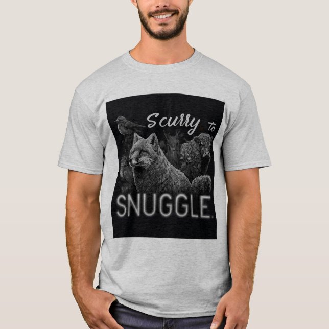 Scurry to Snuggle T - Shirt (Vorderseite)