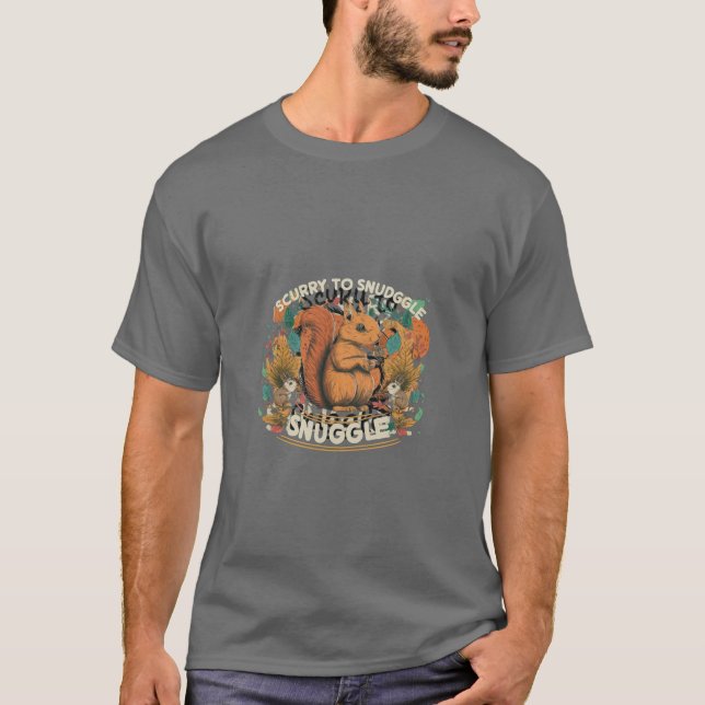 Scurry to Snuggle T-Shirt (Vorderseite)