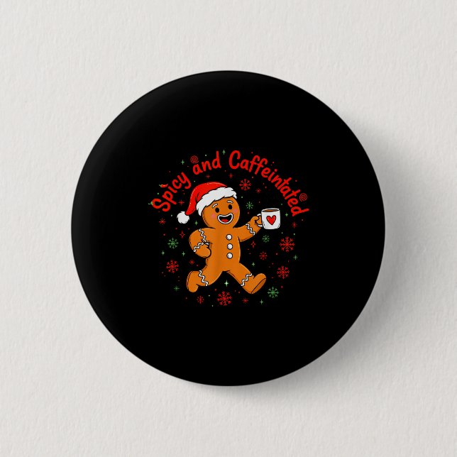 Scy And Caffeinated Coffee Men Women Gingerbread C Button (Vorderseite)