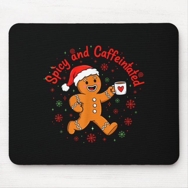 Scy And Caffeinated Coffee Men Women Gingerbread C Mousepad (Vorne)