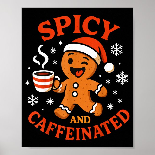 Scy Gingerbread Caffeinated Funny Coffee Lover Chr Poster (Vorne)