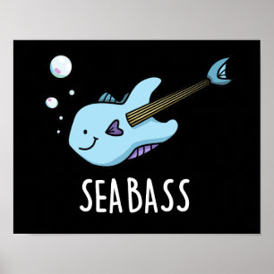 Sea Bass Funny Bass Guitar Fish Puck Dark BG Poster