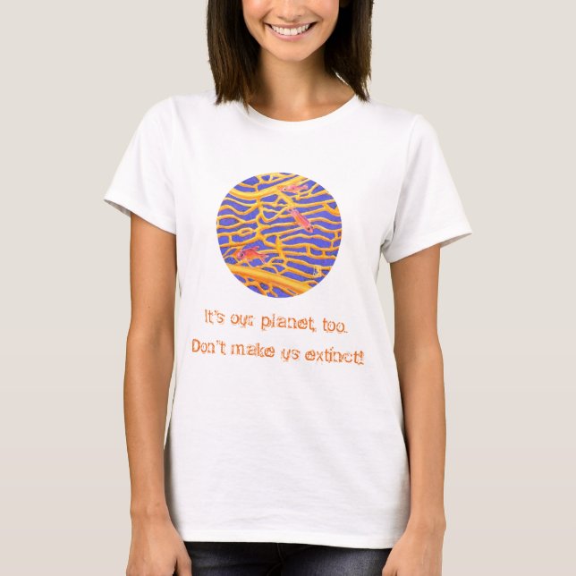 Sea Goldies Lace Coral "Es ist auch mein Planet!" T-Shirt (Vorderseite)