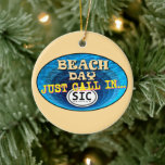 Sea Isle City SIC Ornament<br><div class="desc">Dieser Strandtag der SIC Ornament erklärt: "Beach Day, Just Call In SIC".</div>