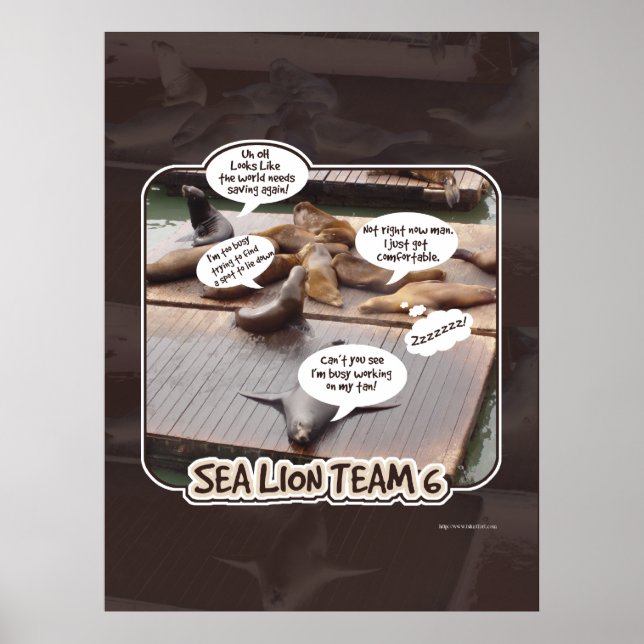 Sea Lion Team 6 Funny Ocean Life Slogan Poster (Vorne)
