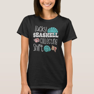 Sea Muschel Hunter Lucky Seashell Collections T-Shirt
