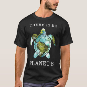 Sea & Turtle Es gibt kein Planet-B-Hemd Frauen Bla T-Shirt