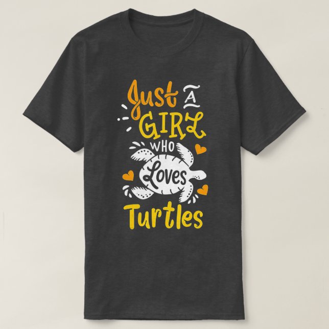 Sea Turtle Just a Girl, die Turtles Funny Gif Lieb T-Shirt (Design vorne)