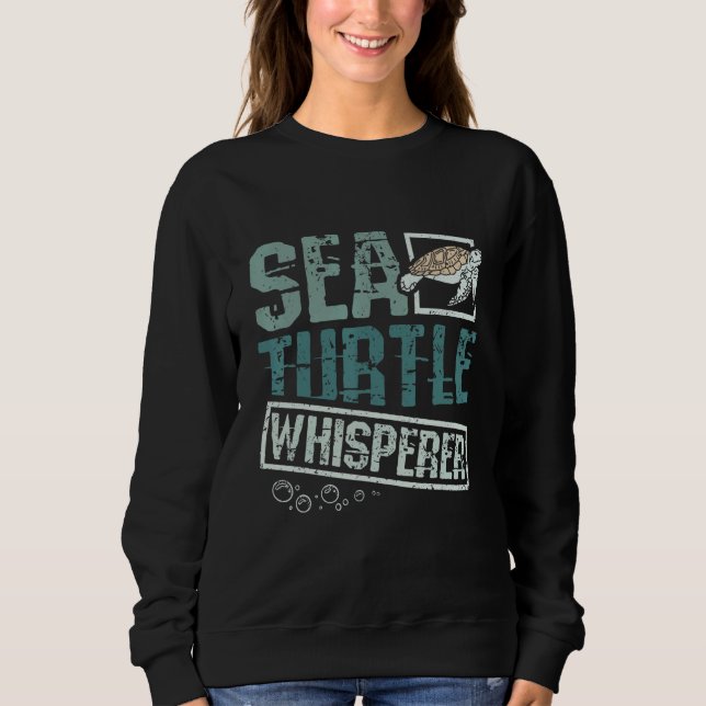 Sea turtle whisperer sweatshirt (Vorderseite)
