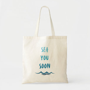 Sea You bald Blue Ombre Text und Beach Ocean Waves Tragetasche